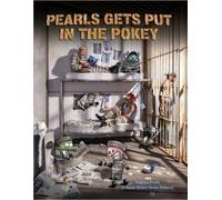 Stephan Pastis Pearls Gets Put in the Pokey (Tascabile)