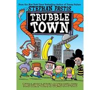 Stephan Pastis The Why-Why's Gone Bye-Bye (Tascabile) Trubble Town