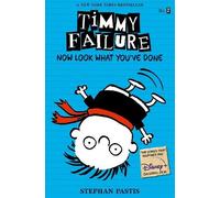 Stephan Pastis Timmy Failure: Now Look What You've Done (Tascabile)