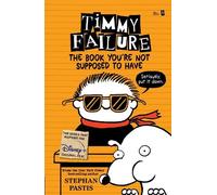 Stephan Pastis Timmy Failure: The Book You're Not Supposed to Have (Tascabile)