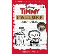 Stephan Pastis Timmy Failure: Zero To Hero (Copertina rigida)