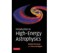 Stephan Rosswog Marcus Br Introduction to High-Energy Astroph (Copertina rigida)