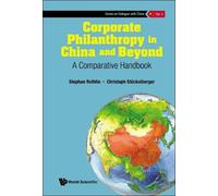 Stephan Rothlin Corporate Philanthropy In China And Beyond: (Copertina rigida)