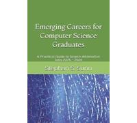 Stephan S Sunn Emerging Careers for Computer Science or Software Eng (Tascabile)