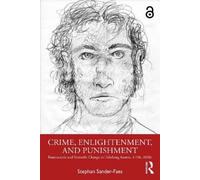 Stephan Sander-Faes Crime, Enlightenment, and Punishment (Tascabile)