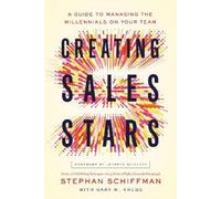 Stephan Schiffman Creating Sales Stars (Tascabile)