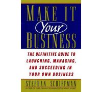 Stephan Schiffman Make It Your Business (Tascabile)