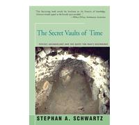 Stephan Schwartz The Secret Vaults of Time (Tascabile)