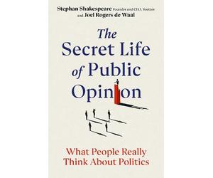 Stephan Shakespeare Joel Rogers d The Secret Life of Public O (Copertina rigida)