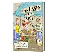 Stephan Sigg Anna-Katharina Kein Essen in den Müll: Lena ret (Copertina rigida)