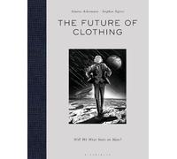 Stephan Sigrist Simone Achermann The Future of Clothing (Copertina rigida)