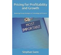 Stephan Sunn Pricing for Profitability and Growth (Tascabile)