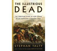 Stephan Talty The Illustrious Dead (Tascabile)