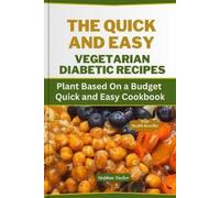 Stephan Tucker The Quick and Easy Vegetarian Diabetic Recipes (Tascabile)