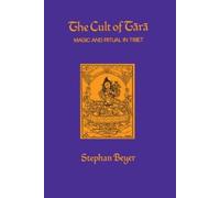 Stephan V. Beyer The Cult of Tara (Tascabile)