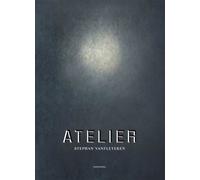 Stephan Vanfleteren Ilja Leonard Pfeijffer Atelier (Copertina rigida)