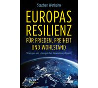 Stephan Werhahn Europas Resilienz für Frieden, Freiheit und Wo (Various Formats)