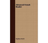 Stephane Barlet Advanced French Reader (Tascabile)