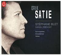Stephane Blet - Satie: Gymnopedies; Gnossiennes; Valses