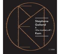 Stéphane Galland Stéphane Galland & (The Mystery Of) Kem (CD) Album