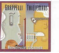 Stephane Grappell-Toots Thielemans Quintet - Bringing It Together