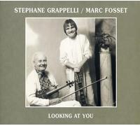 Stephane Grappelli / Marc Fosset - Looking At You - Cd