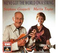 Stephane Grappelli - We Ve Got the World on a Strin
