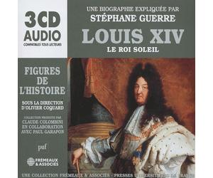 Stéphane Guerre Louis XIV - Le Roi Soliel: Une Biographie Expliquée Par Sté (CD)