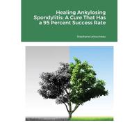 Stephane Letourneau Healing Ankylosing Spondylitis (Tascabile)