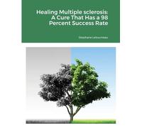 Stephane Letourneau Healing Multiple sclerosis (Tascabile)