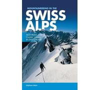 Stephane Maire Mountaineering in the Swiss Alps (Tascabile)