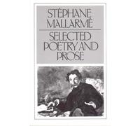 Stephane Mallarme Selected Poetry and Prose (Tascabile)