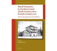 Stéphane Martin Rural Granaries in Northern Gaul (Sixth Centu (Copertina rigida)