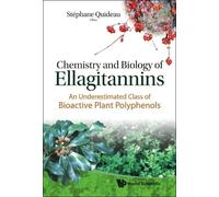 Stephane Quidea Chemistry And Biology Of Ellagitannins: An Un (Copertina rigida)