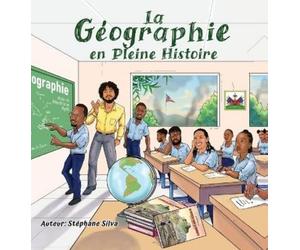 Stéphane Silva La Géographie en Pleine Histoire (Copertina rigida)