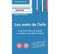 Stéphane Wattier Les mots de l'info B1-B2 (Tascabile)