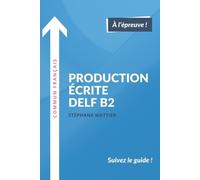 Stéphane Wattier Production écrite DELF B2 (Tascabile)