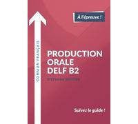 Stéphane Wattier Production orale DELF B2 (Tascabile)