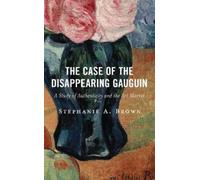 Stephanie A. Brown The Case of the Disappearing Gauguin (Copertina rigida)