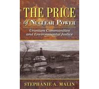 Stephanie A. Malin The Price of Nuclear Power (Tascabile)