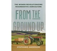Stephanie Anderson From the Ground Up (Copertina rigida)
