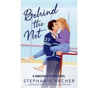 Behind the Net: A Vancouver Storm Novel
