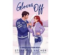 Stephanie Archer Gloves Off (Tascabile) Vancouver Storm Series