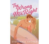 Stephanie Archer The Wrong Mr. Right (Tascabile)