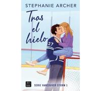 Stephanie Archer Tras El Hielo / Behind the Net (Tascabile) Vancouver Storm