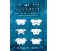 Stephanie B. McAuliffe The Message in the Bottle (Tascabile)