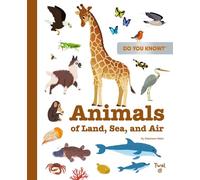 Stephanie Babin Do You Know?: Animals of Land, Sea, and Air (Copertina rigida)