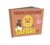 Stephanie Babin Touch and Explore: Safari (Libro di cartone) Touch and Explore