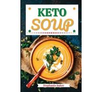Stephanie Baker Keto Soup (Tascabile)