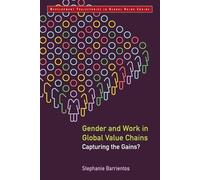Stephanie Barrientos Gender and Work in Global Value Chains (Tascabile)